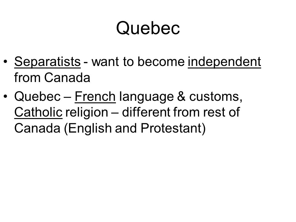 What it would be like if quebec was independent from canada
